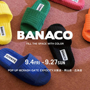 BANACO POP-UP STORE｜FILL THE SPACE WITH COLOR