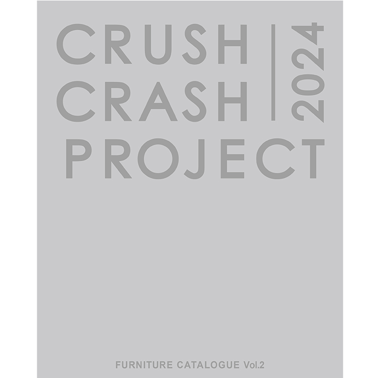 クラッシュクラッシュプロジェクト 総合 カタログ 2024 vol.2: CRASH GATE(クラッシュ ゲート)公式通販サイト｜ソファ・テーブルなどの家具・インテリア